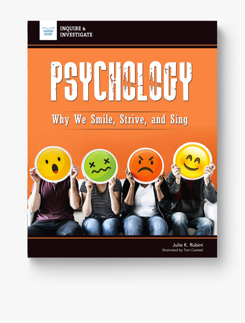 Psych_Book_Cover_shadow Psychology: Why We Smile, Strive, and Sing (Inquire & Investigate)